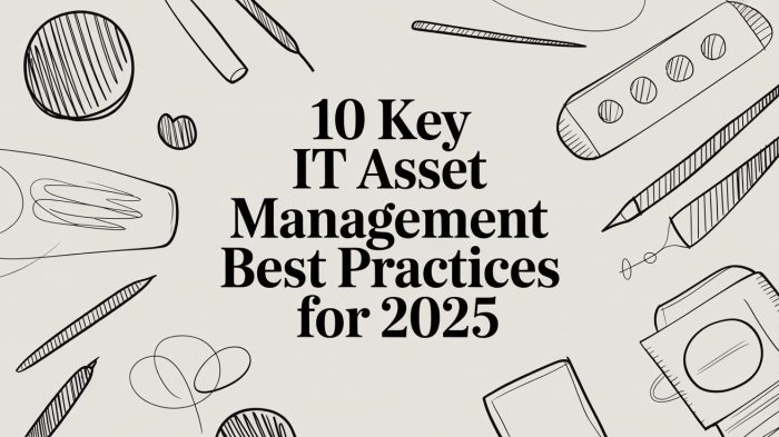 10 Key IT Asset Management Best Practices for 2025