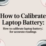 How to Extend Battery Life on Phones, Tablets, and Laptops