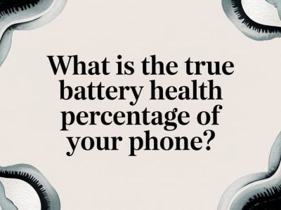 What Is the True Battery Health Percentage of Your Phone?